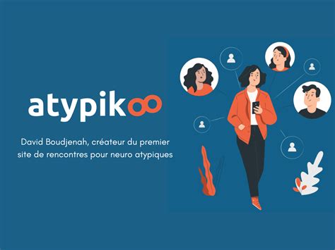 atypikoo application|Atypikoo : une application de rencontres pour les。